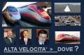 ALTA VELOCITA' : DOVE ?