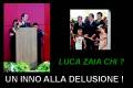 LUCA ZAIA : INNO ALLA DELUSIONE !